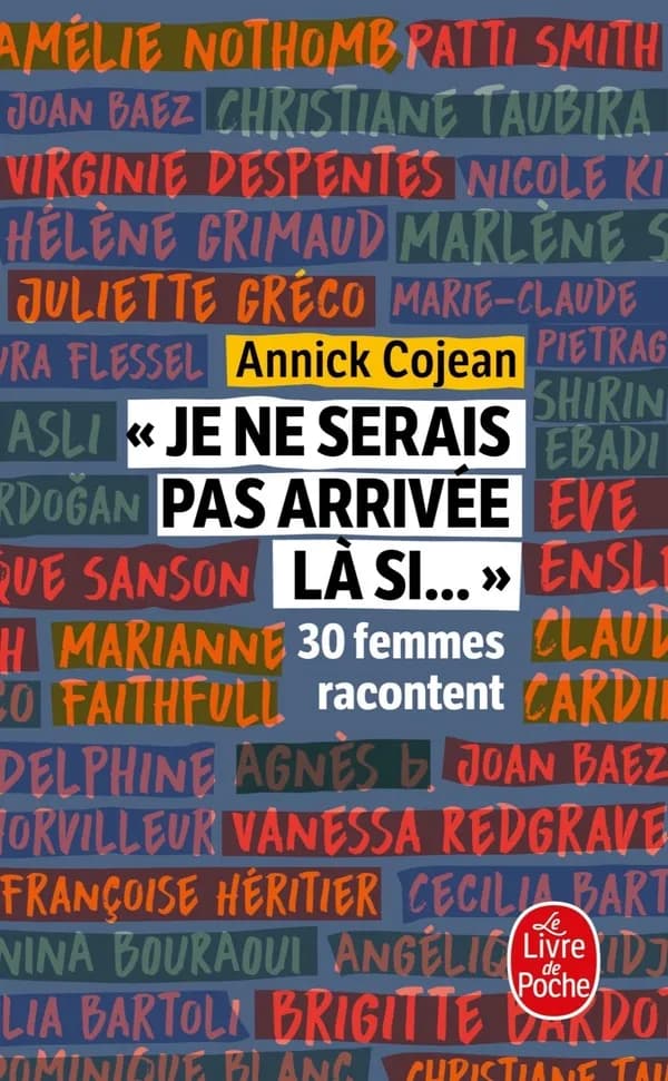 "Je ne serais pas là si" (Éd. enrichie de trois entretiens inédits) Annick Cojean