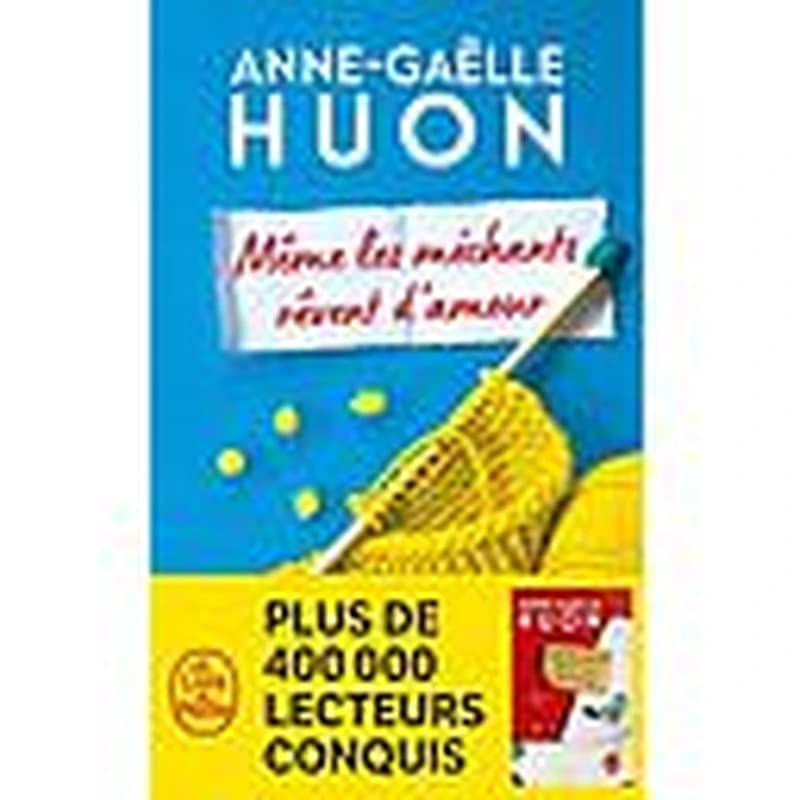 Même les méchants rêvent d'amour : roman