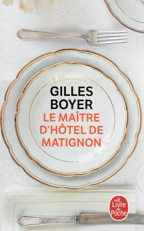 Le maître d'hôtel de Matignon : roman
