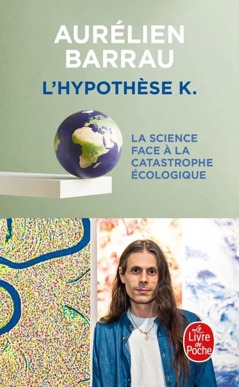L'hypothèse K. : la science face à la catastrophe écologique