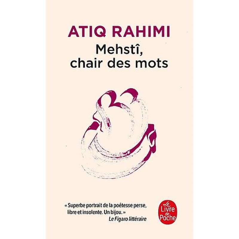 Mehstî, chair des mots