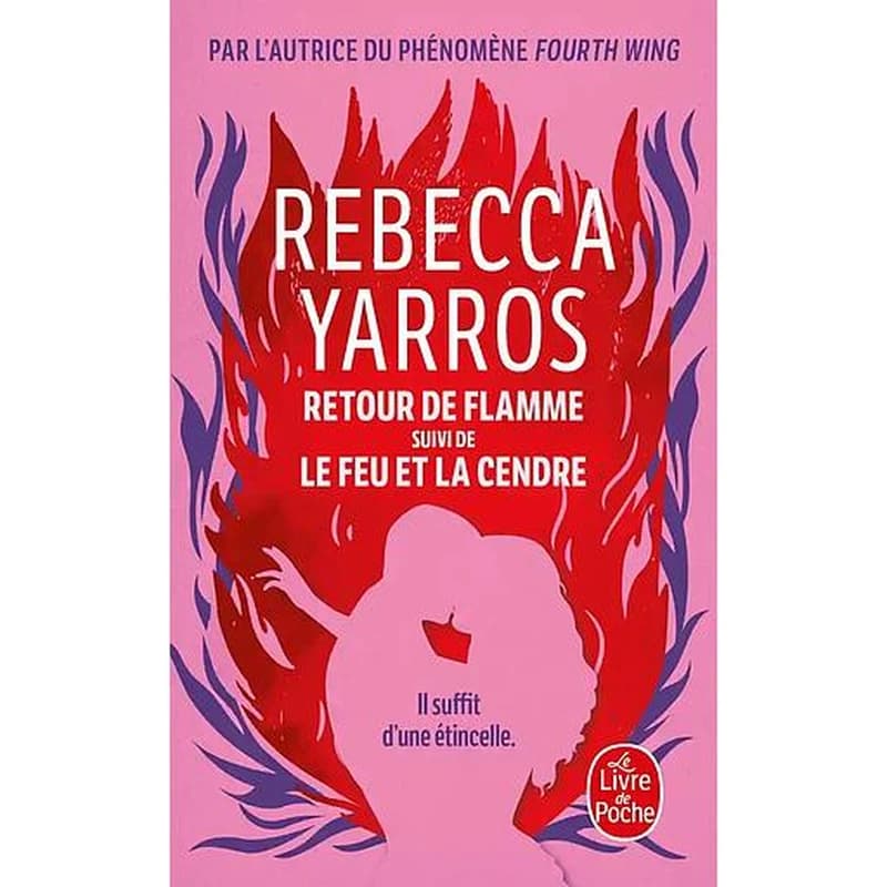 Retour de flamme : suivi de Le Feu et la cendre