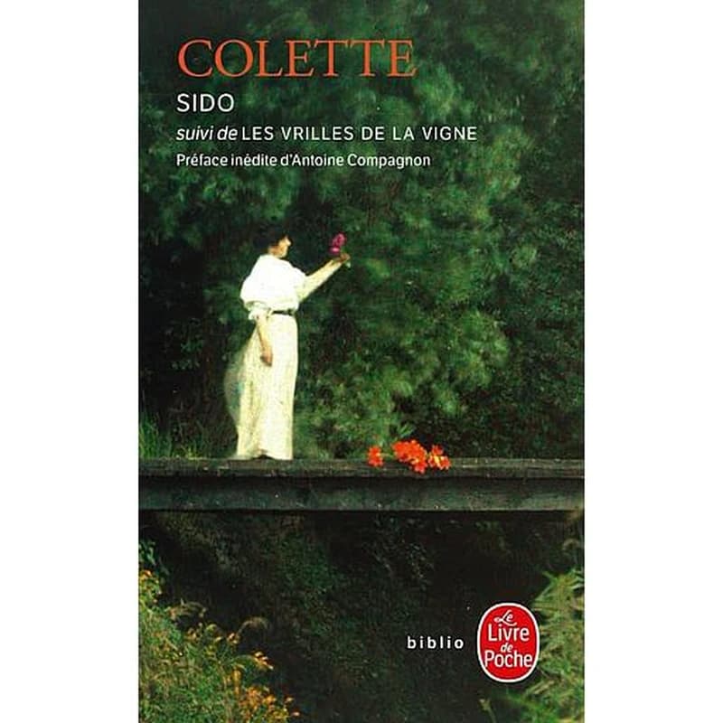 Sido ; suivi de Les vrilles de la vigne