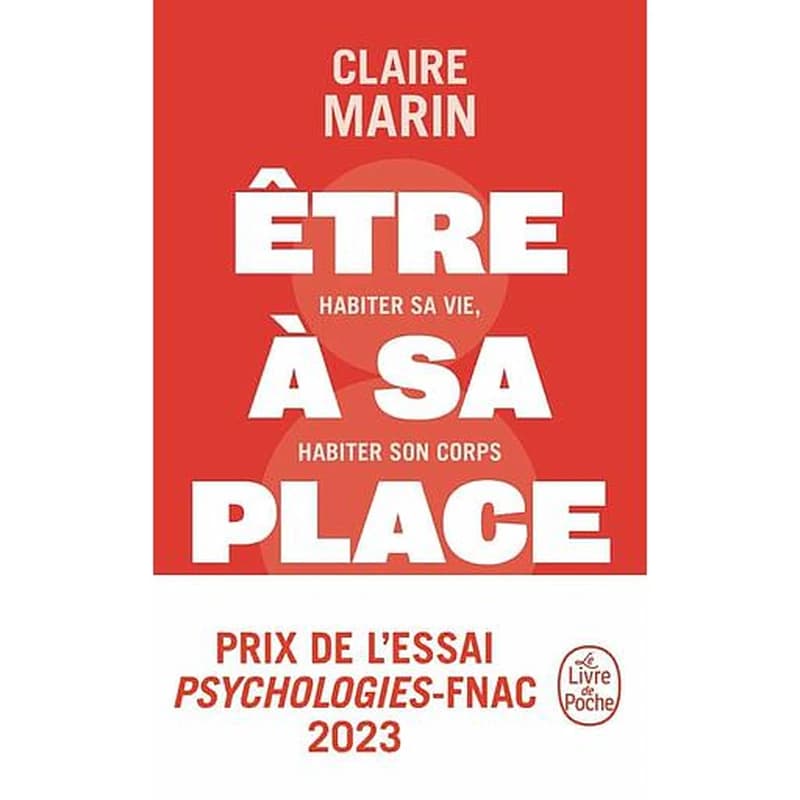 Être à sa place : habiter sa vie, habiter son corps