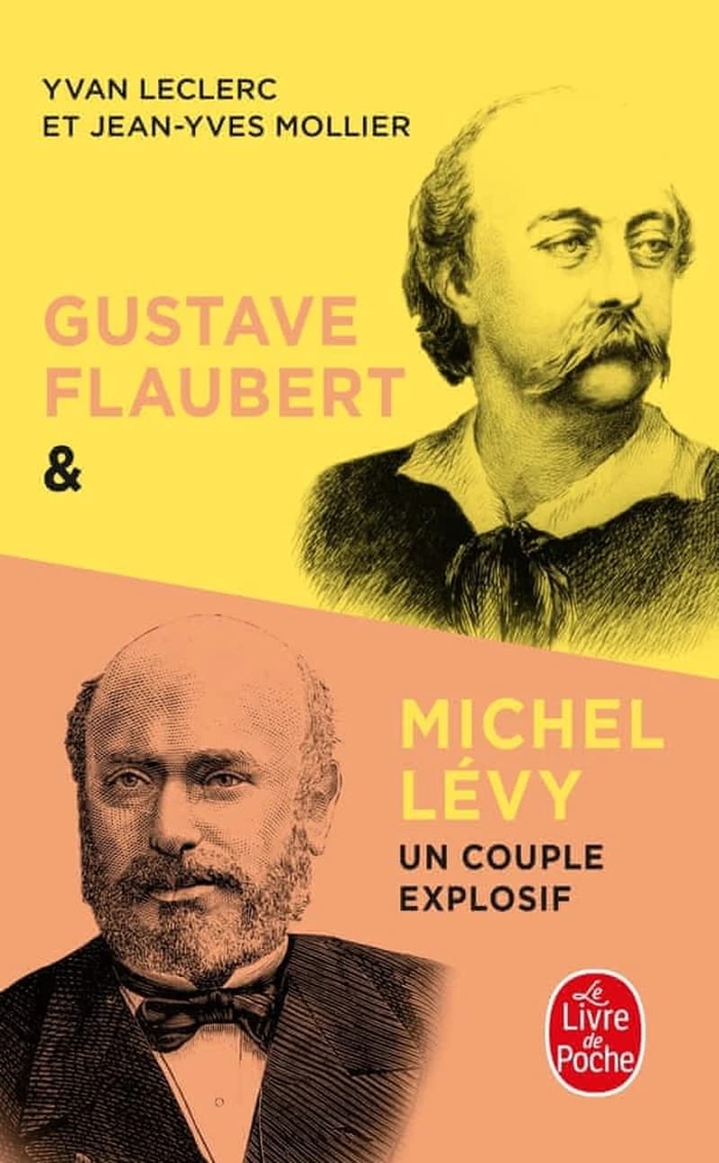 Gustave Flaubert et Michel Lévy : un couple explosif