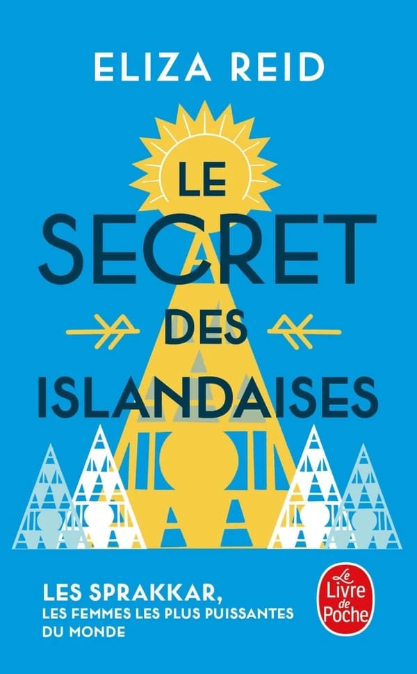 Les secrets des Islandaises : les sprakkar, les femmes les plus puissantes du monde
