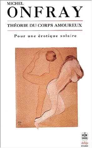 Théorie du corps amoureux : pour une érotique solaire