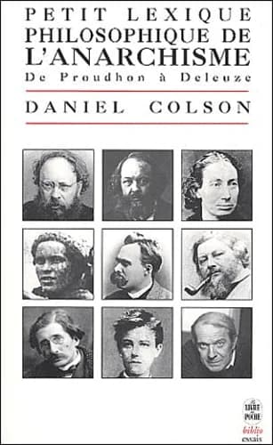 Petit lexique philosophique de l'anarchisme : de Proudhon à Deleuze
