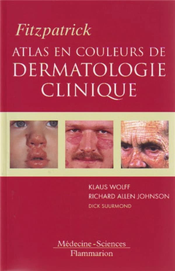 Fitzpatrick atlas en couleurs de dermatologie clinique