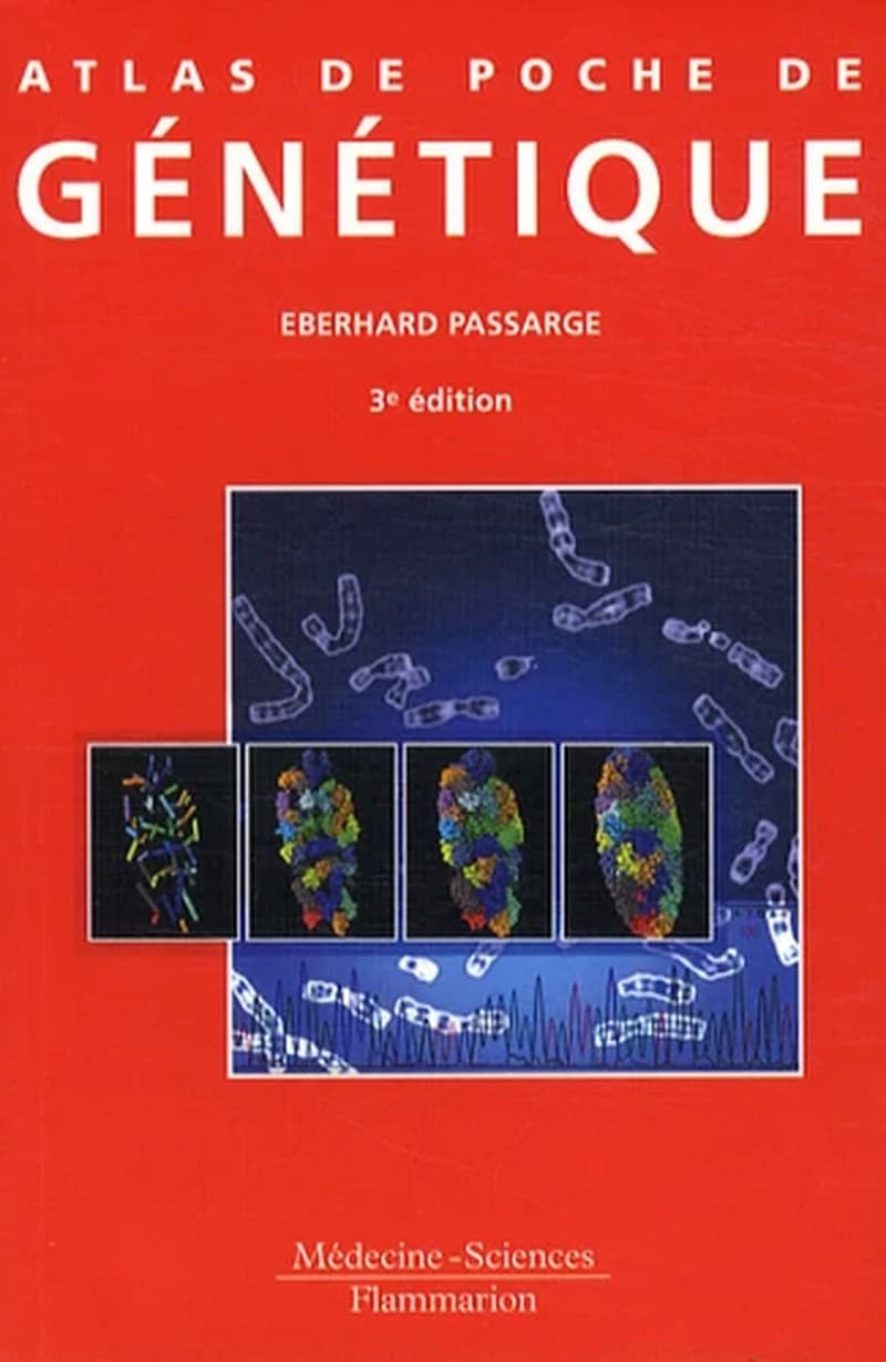 Atlas de poche de génétique (3e éd.) Eberhard Passarge,... ; traduit de l'anglais par Irène Mowszowicz,...
