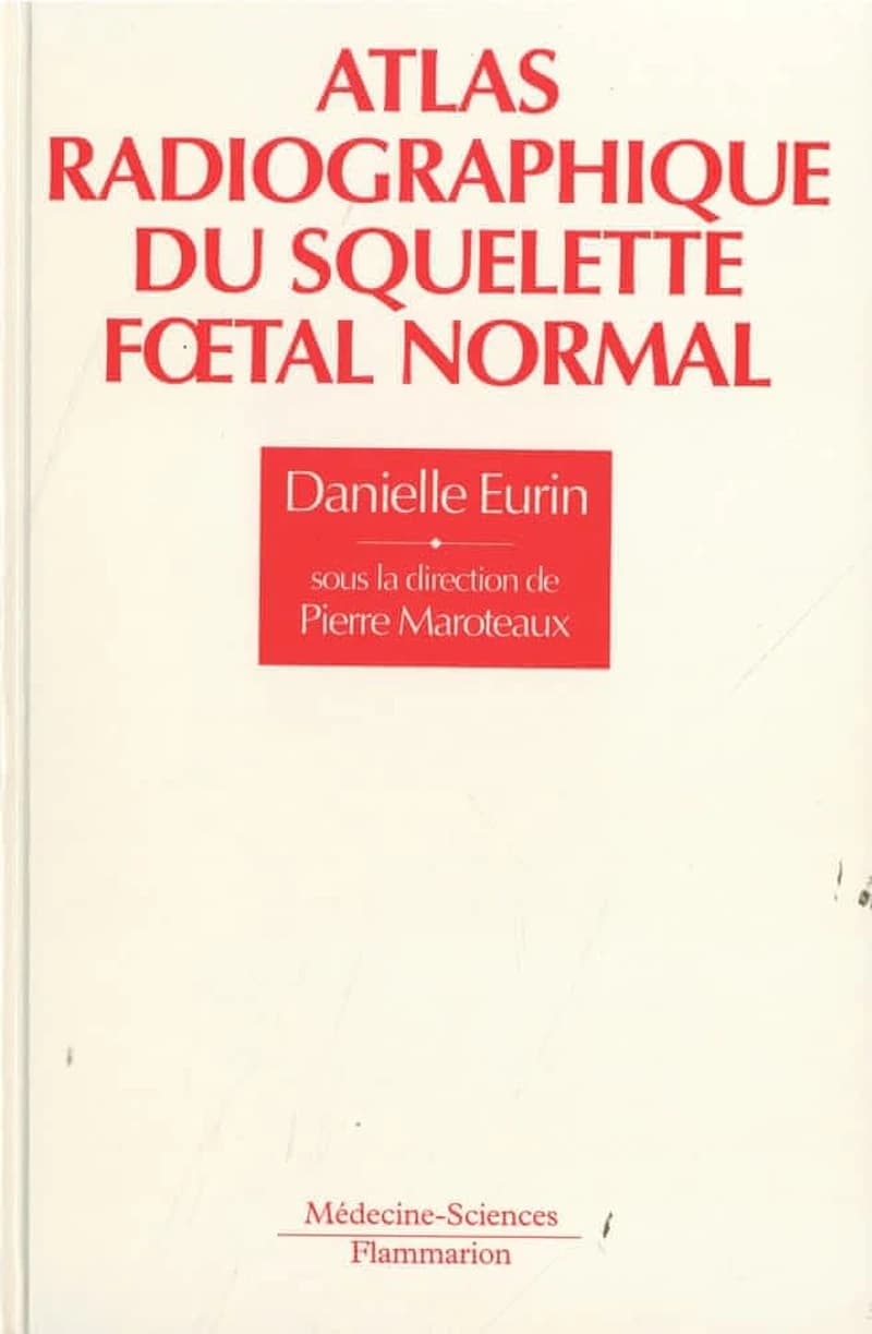 Atlas radiographique du squelette foetal normal