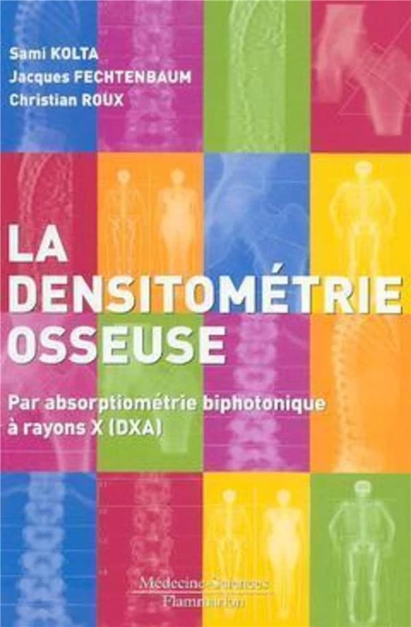 Densitométrie osseuse par absorptiométrie biphotonique à rayons X (DXA)