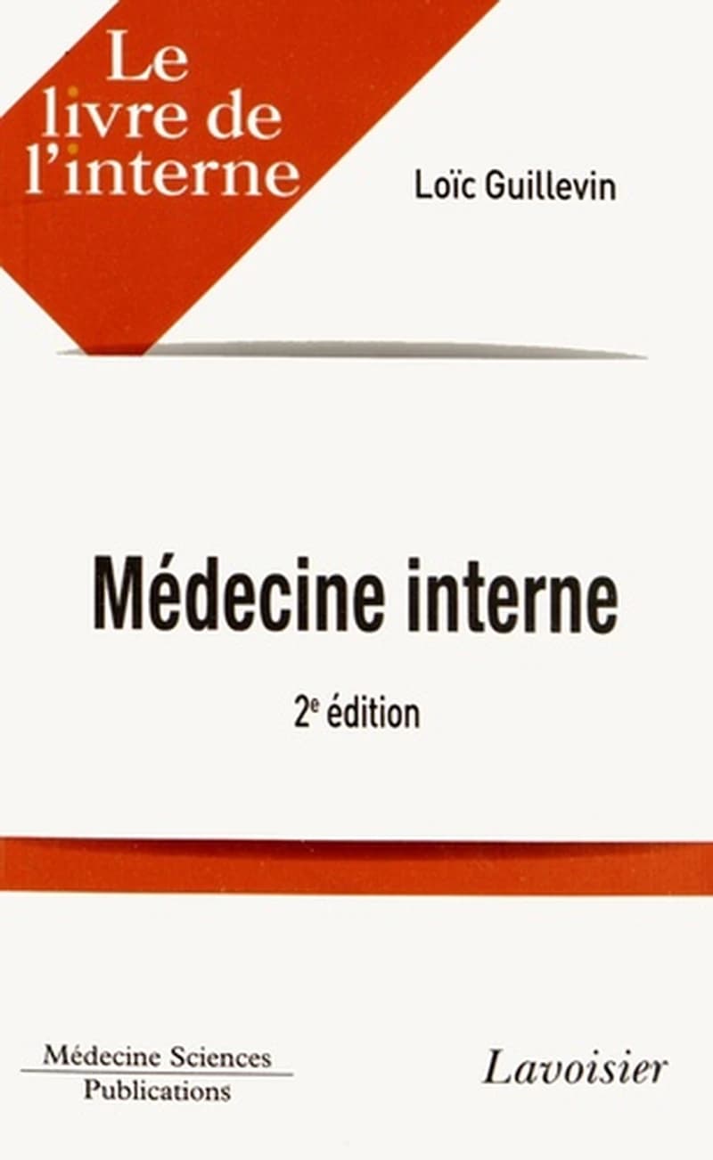 Médecine interne (2e éd.) Loïc Guillevin