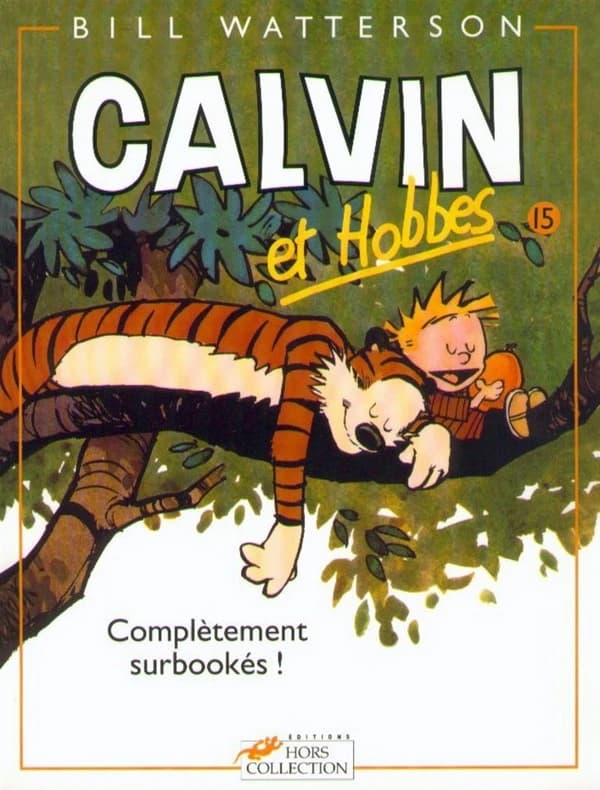 Calvin et Hobbes - Complètement surbookés !