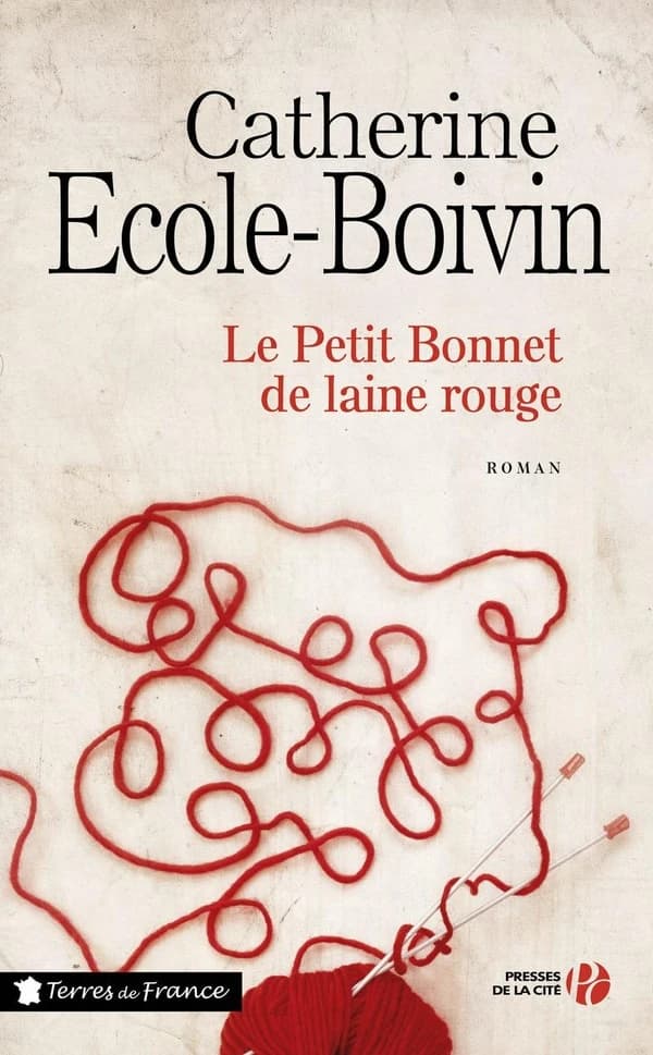 Le petit bonnet de laine rouge : roman