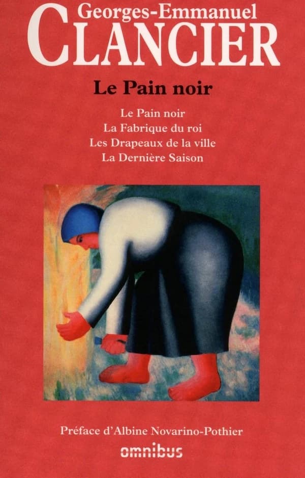 Le pain noir : Le pain noir ; La fabrique du roi ; Les drapeaux de la ville ; La dernière saison