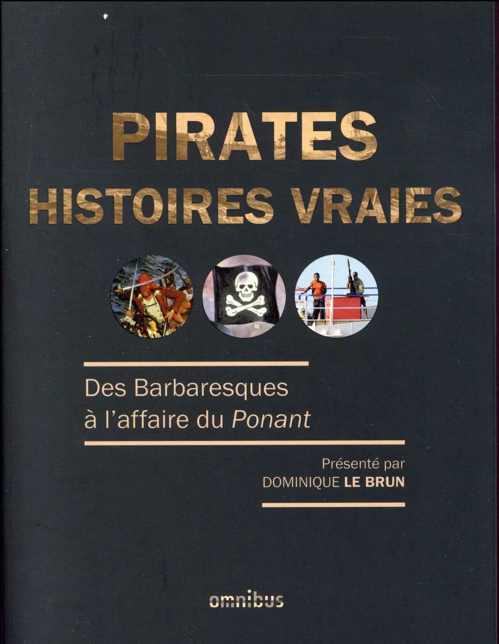 Pirates : histoires vraies