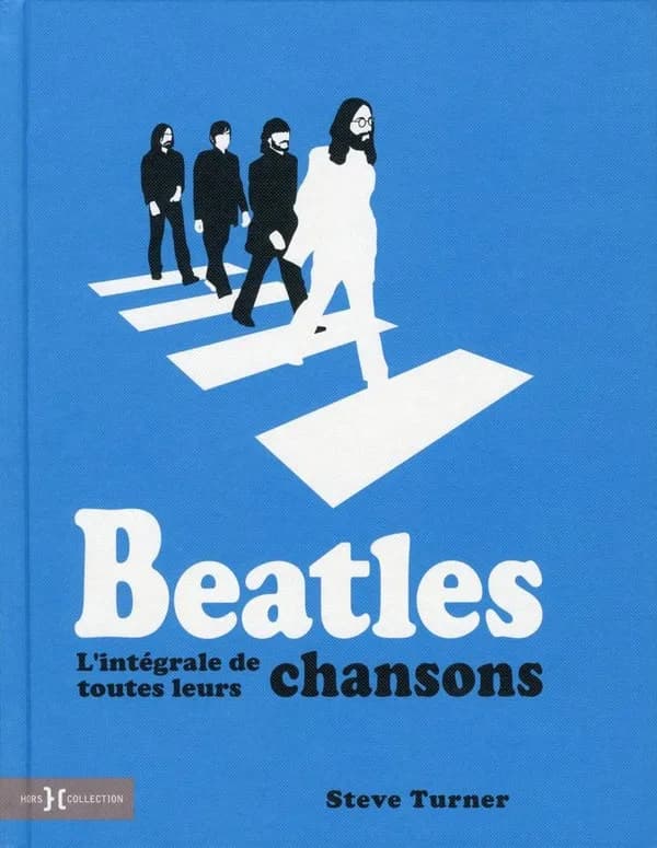 Beatles : l'intégrale de toutes leurs chansons