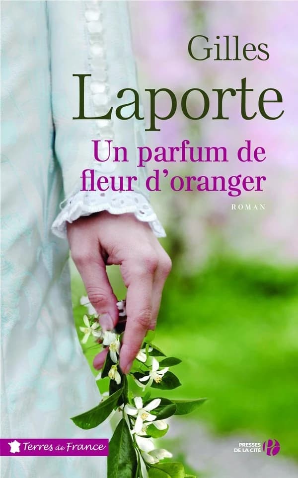 Un parfum de fleur d'oranger : roman