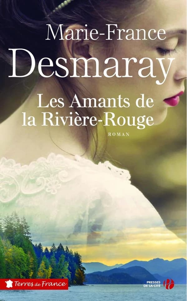 Les amants de la Rivière-Rouge : roman