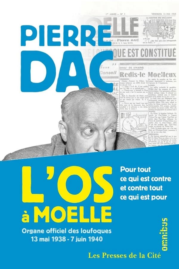 "L'Os à moelle" : 13 mai 1938-7 juin 1940 : anthologie