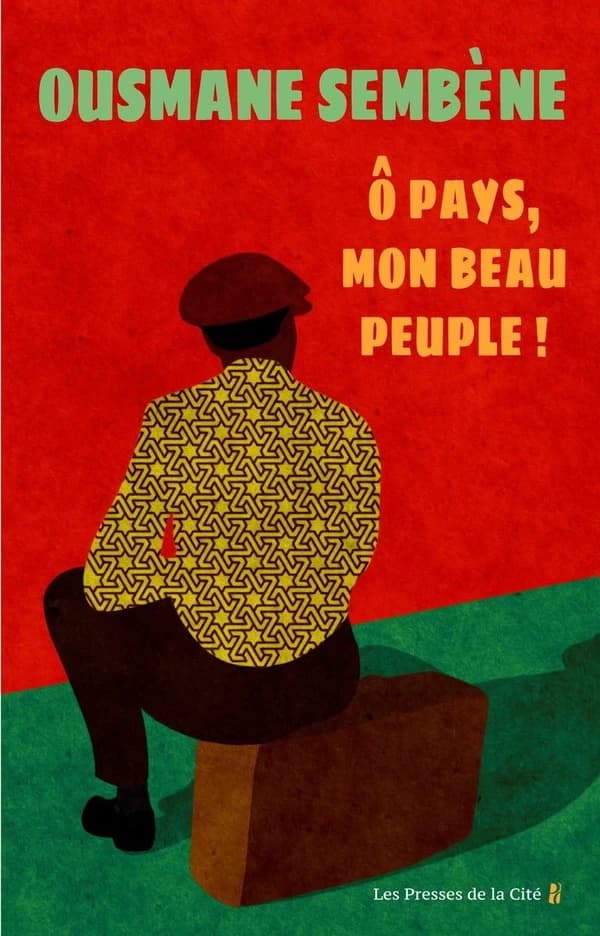 Ô pays, mon beau peuple ! (Nouvelle éd.) Ousmane Sembène