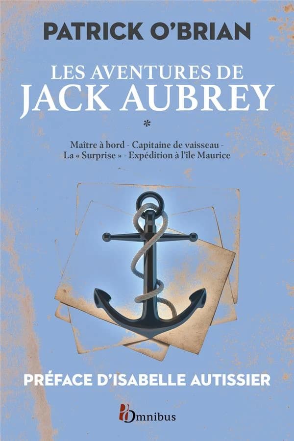 Maître à bord ; Capitaine de vaisseau ; La "Surprise" ; Expédition à l'île : Maurice
