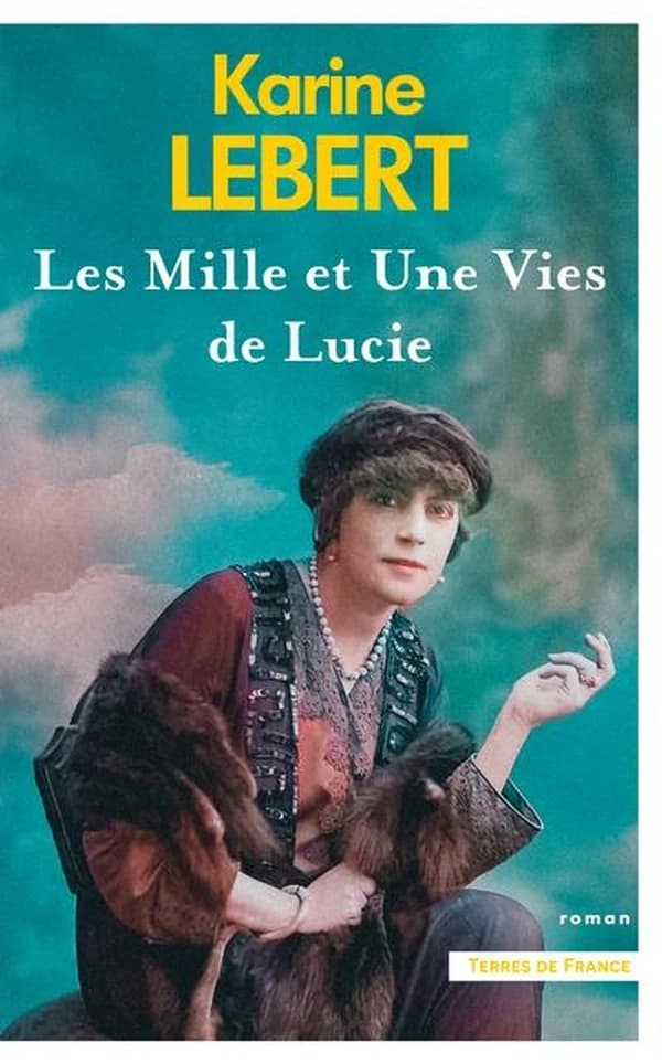 Les mille et une vies de Lucie : roman