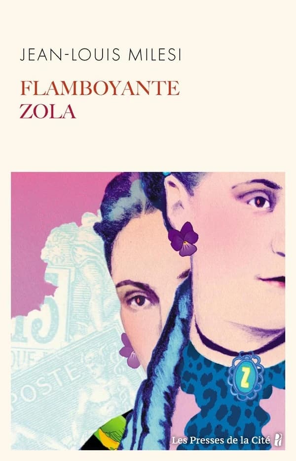 Flamboyante Zola : roman