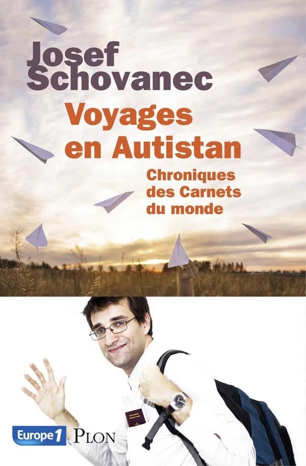 Chroniques des "carnets du monde" ; voyages en Autistan