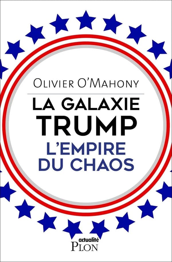 La galaxie Trump : l'empire du chaos