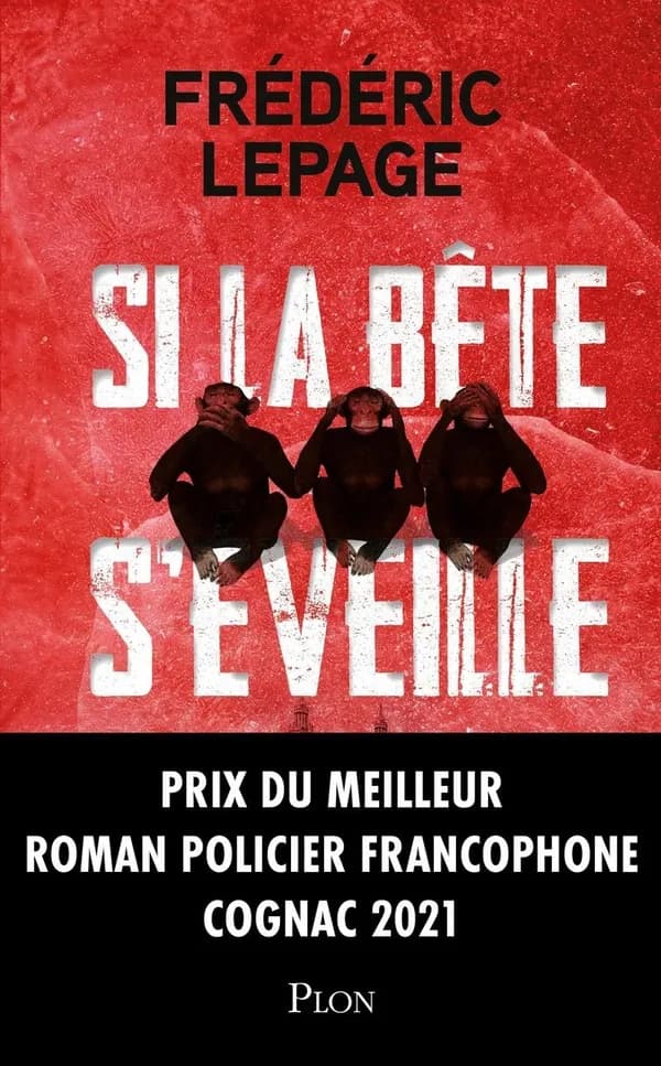 Si la bête s'éveille : roman