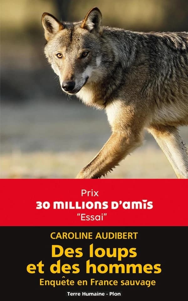 Des loups et des hommes : enquête en France sauvage