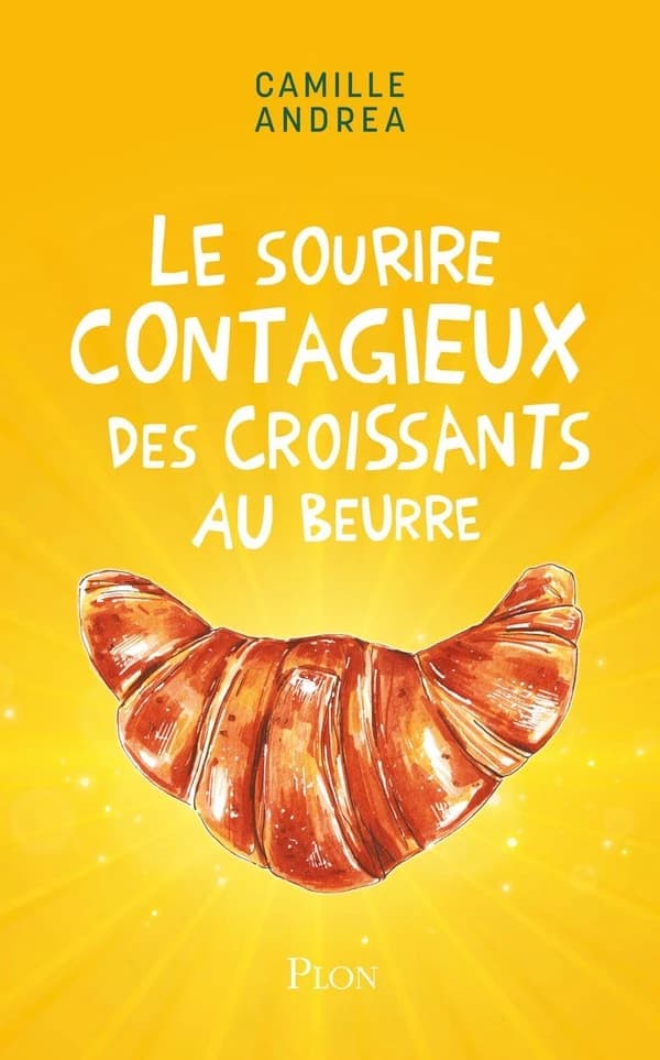 Le sourire contagieux des croissants au beurre : roman