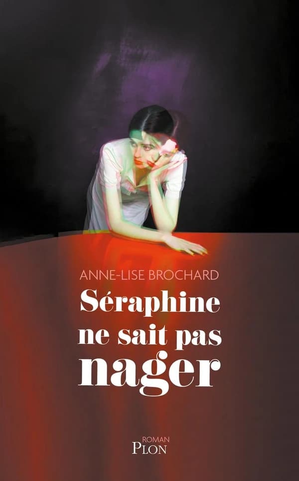 Séraphine ne sait pas nager : roman