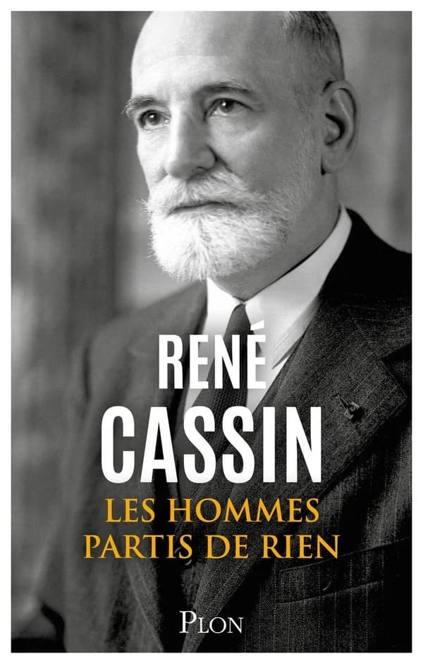 Les hommes partis de rien : le réveil de la France abattue, 1940-1941 (Réédition) René Cassin,... ; [préfaces par Emmanuel Decaux et Ghislaine René Cassin]