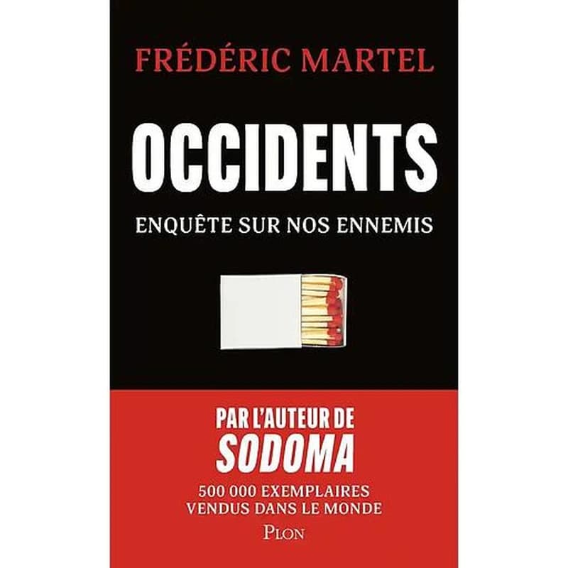 Occidents : Enquête sur nos ennemis