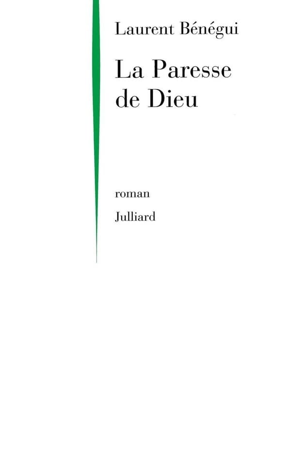 La paresse de Dieu : roman