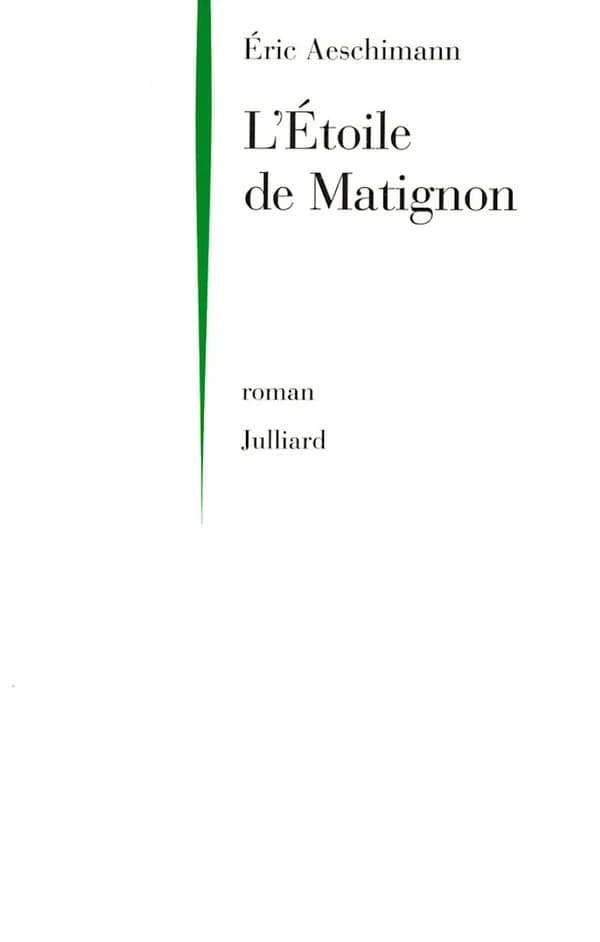 L'étoile de Matignon : roman