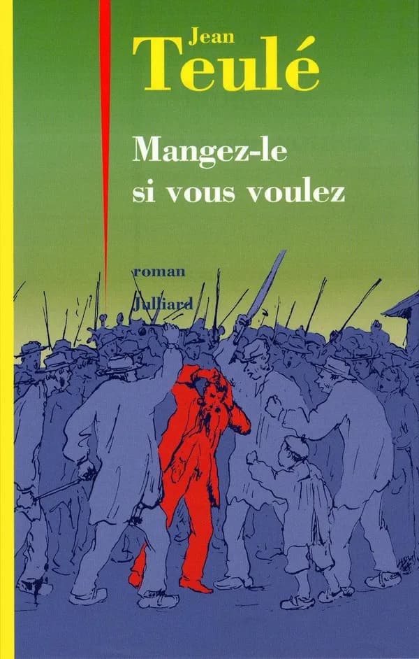 Mangez-le si vous voulez : roman