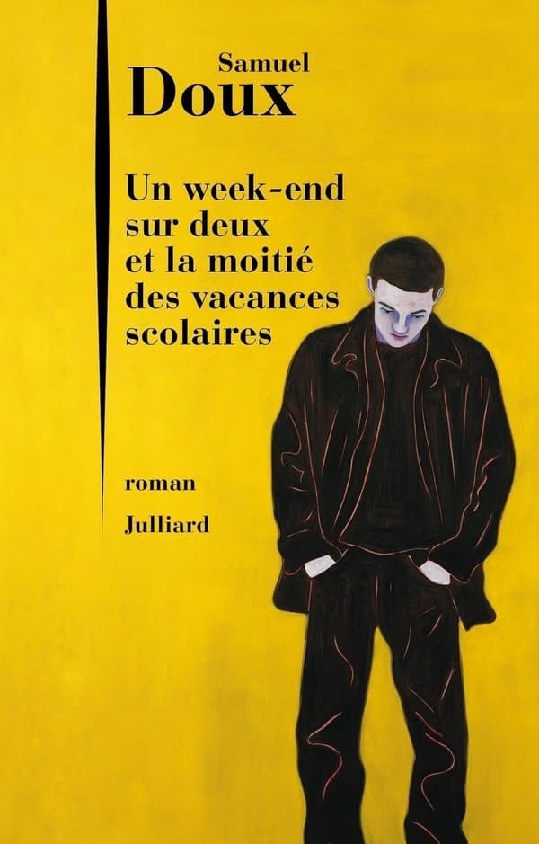 Un week-end sur deux et la moitié des vacances scolaires : roman