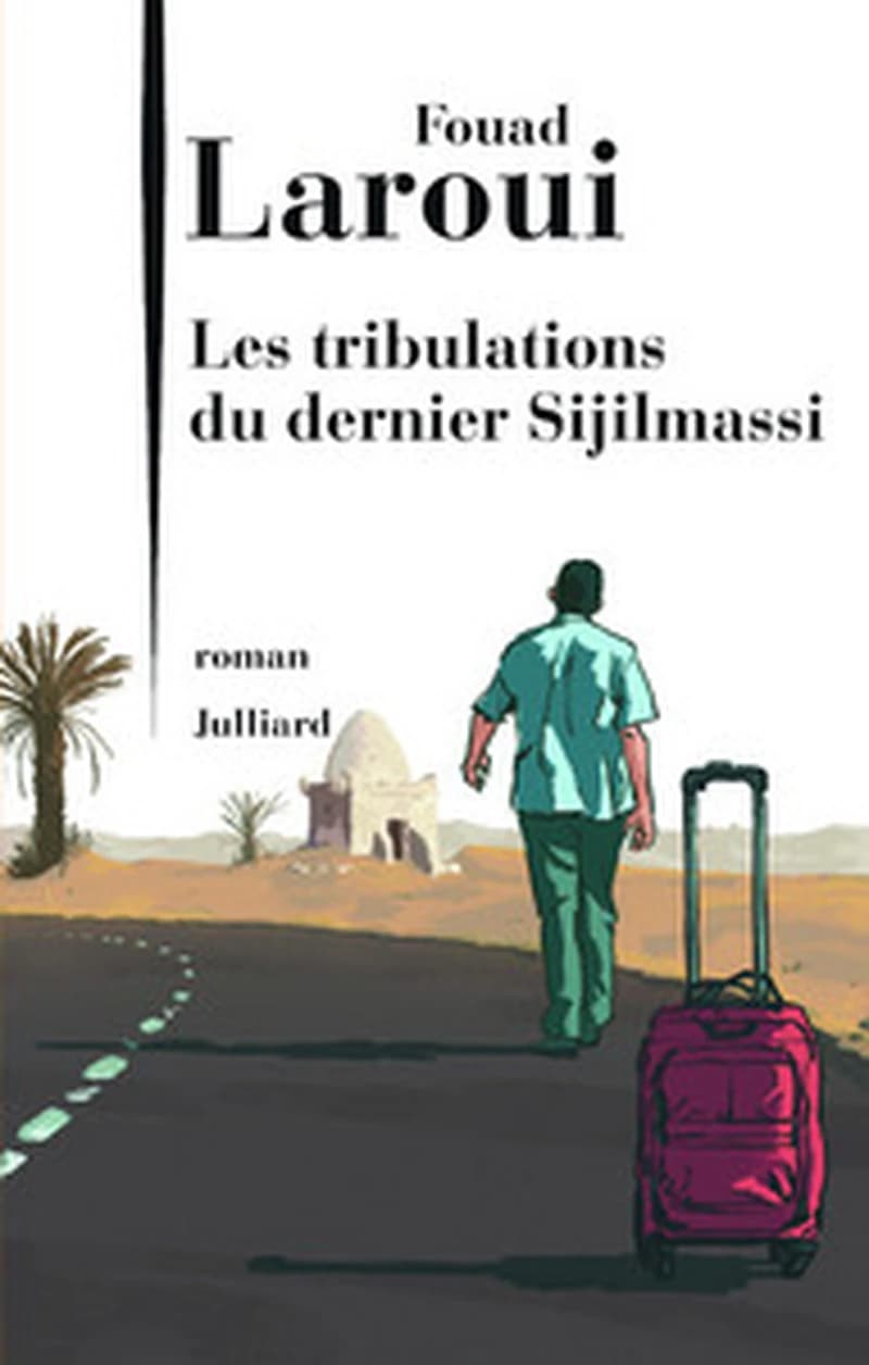 Les tribulations du dernier Sijilmassi : roman
