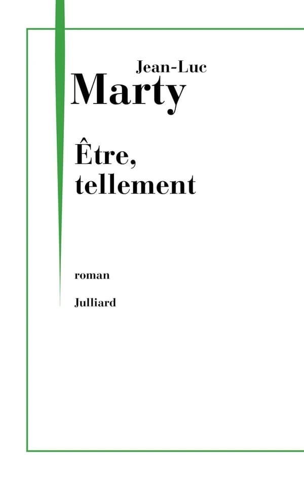 Être, tellement : roman