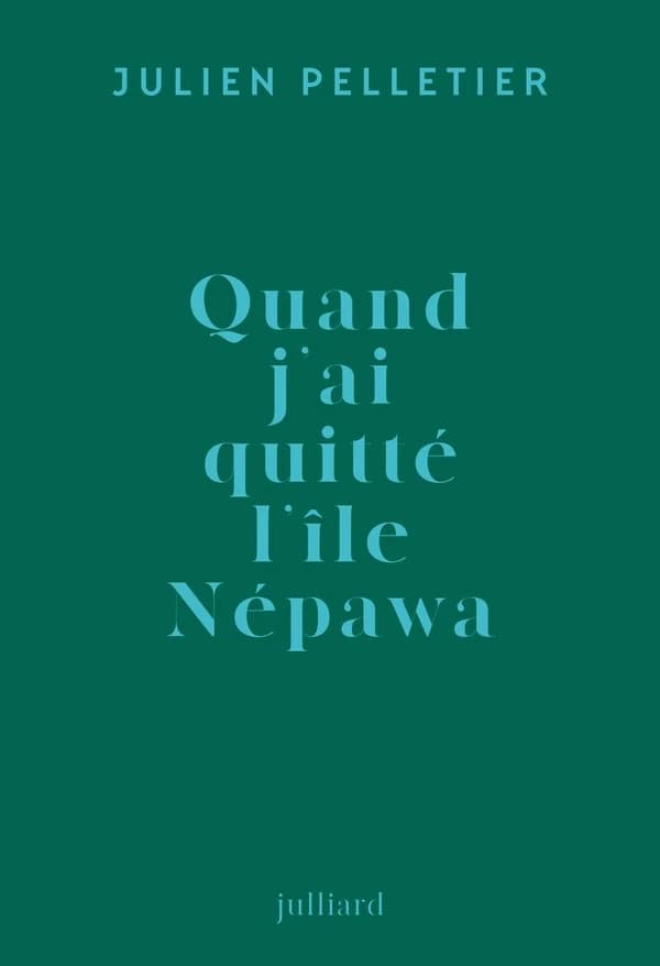 Quand j'ai quitté l'île Népawa : récit