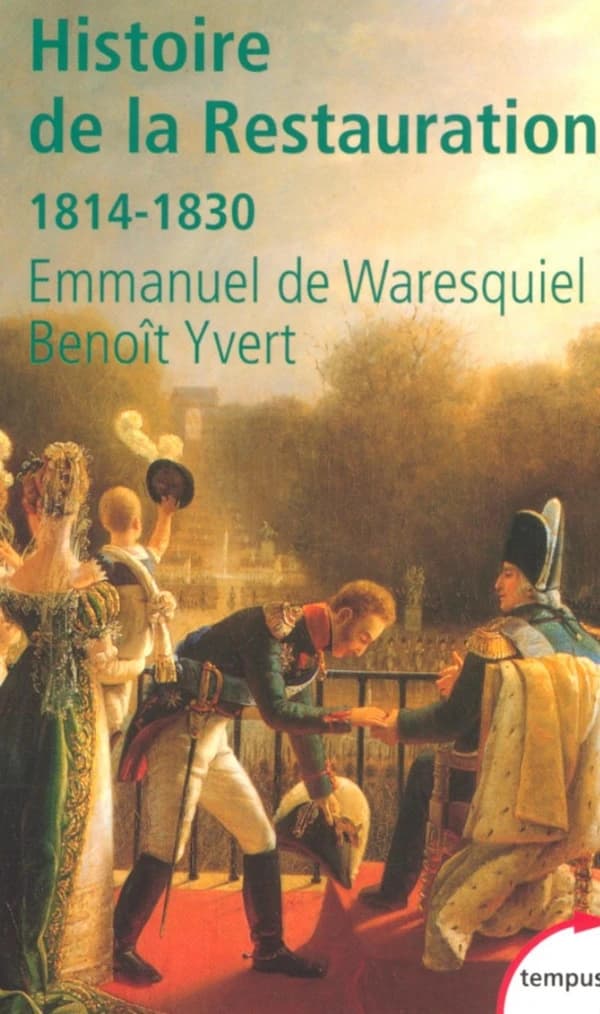 Histoire de la Restauration : 1814-1830