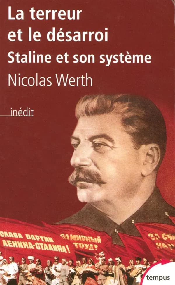 La terreur et le désarroi : Staline et son système