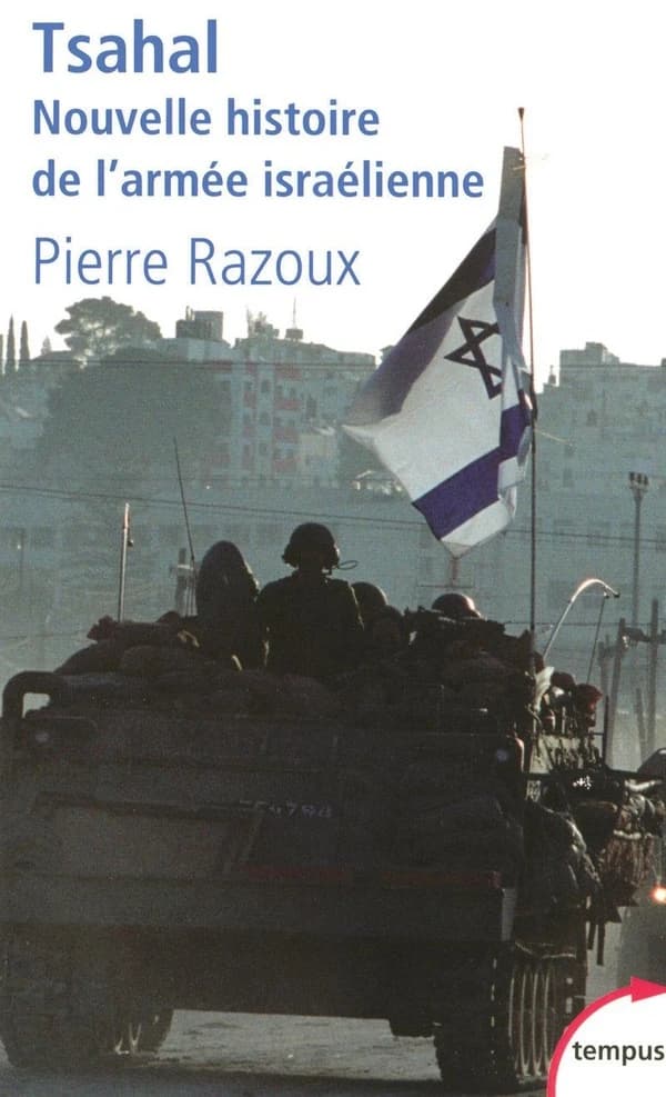 Tsahal : nouvelle histoire de l'armée israélienne (Éd. actualisée) Pierre Razoux