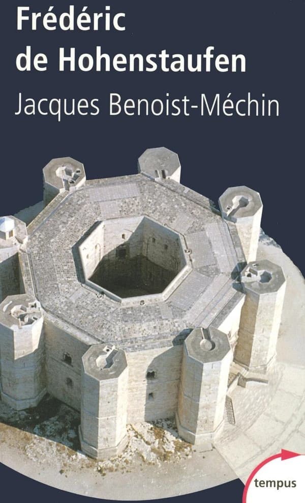Frédéric de Hohenstaufen ou Le rêve excommunié : 1194-1250