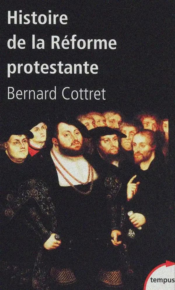 Histoire de la Réforme protestante : Luther, Calvin, Wesley : XVIe-XVIIIe siècle