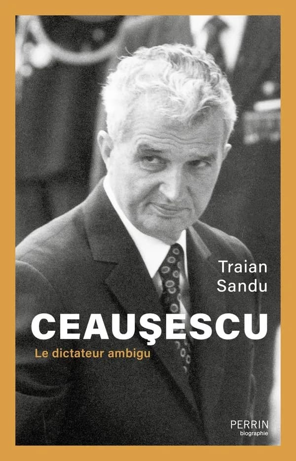 Ceauşescu : le dictateur ambigu